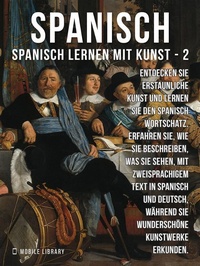 Abbildung von: 2 - Spanisch - Spanisch Lernen Mit Kunst - Mobile Library