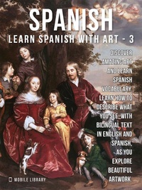 Abbildung von: 3- Spanish - Learn Spanish with Art - Mobile Library