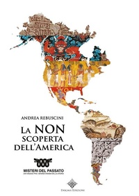 Abbildung von: La Non scoperta dell'America - Enigma Edizioni