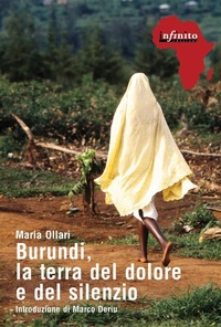 Abbildung von: Burundi, la terra del dolore e del silenzio - Infinito Edizioni