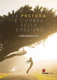 Abbildung von: La postura è l'ombra delle emozioni - Castello Editore
