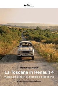 Abbildung von: La Toscana in Renault 4 - Infinito Edizioni