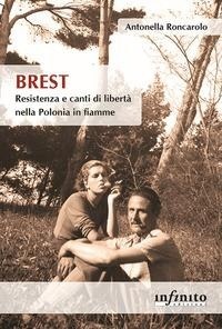 Abbildung von: Brest. Resistenza e canti di liberà nella Polonia in fiamme - Orienti;Infinito Edizioni