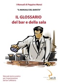 Cover: Il glossario del bar e della sala - Peppino Manzi