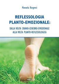 Abbildung von: Reflessologia Planto-Emozionale - Edizioni Simple