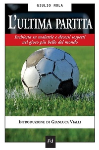 Abbildung von: L'ultima partita - Fratelli Frilli Editori