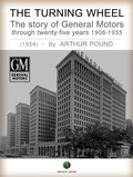 Cover: The Turning Wheel - The story of General Motors through twenty-five years 1908-1933 - Edizioni Savine