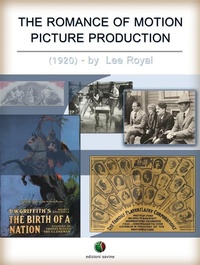 Abbildung von: The Romance of Motion Picture Production - Edizioni Savine
