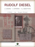 Cover: RUDOLF DIESEL - L' Uomo, l' Opera, il Destino - Edizioni Savine