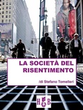 Cover: La societ&agrave; del risentimento - Homeless Book