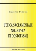Cover: L'etica sacramentale nell'opera di Dostoevskij - Graphe.it edizioni