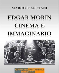 Abbildung von: Edgar Morin. Cinema e immaginario - Officine Editoriali