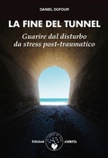 Cover: La fine del tunnel - Amrita Edizioni