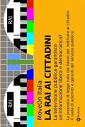 Cover: La RAI ai cittadini - Lantana Editore