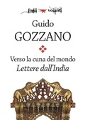 Cover: Verso la cuna del mondo. Lettere dall'India - Edizioni Falsopiano