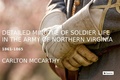 Cover: Detailed Minutiae of Soldier life in the Army of Northern Virginia, 1861-1865 - Passerino
