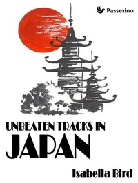 Abbildung von: Unbeaten Tracks in Japan - Passerino