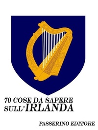 Abbildung von: 70 cose da sapere sull'Irlanda - Passerino