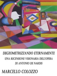 Abbildung von: Degeometrizzando eternamente Vol. I - Passerino