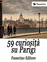 Abbildung von: 59 curiosità su Parigi - Passerino