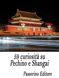 Abbildung von: 59 curiosità su Pechino e Shangai - Passerino