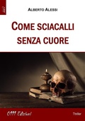 Cover: Come sciacalli senza cuore - 0111 Edizioni