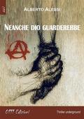 Cover: Neanche dio guarderebbe - 0111 Edizioni