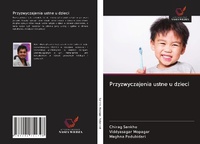 Abbildung von: Przyzwyczajenia ustne u dzieci - Wydawnictwo Nasza Wiedza