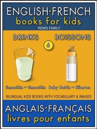 Abbildung von: 6 - Drinks | Boissons - English French Books for Kids (Anglais Français Livres pour Enfants) - Remis Family