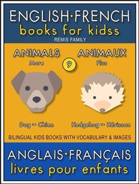 Abbildung von: 9 - More Animals | Plus Animaux - English French Books for Kids (Anglais Français Livres pour Enfants) - Remis Family