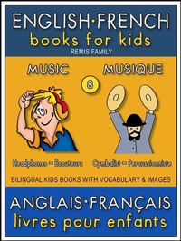 Abbildung von: 8 - Music | Musique - English French Books for Kids (Anglais Français Livres pour Enfants) - Remis Family