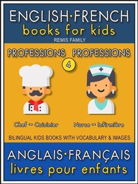 Abbildung von: 4 - Professions | Professions - English French Books for Kids (Anglais Français Livres pour Enfants) - Remis Family