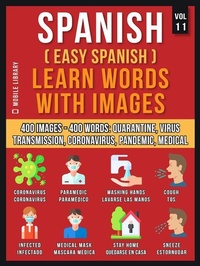 Abbildung von: Spanish (Easy Spanish) Learn Words With Images (Vol 11) - Mobile Library