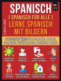 Cover: Spanisch (Spanisch F&uuml;r Alle) Lerne Spanisch mit Bildern (Vol 11) - Mobile Library