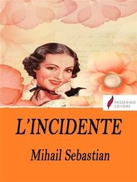 Enlarge image Cover: L'incidente - Passerino