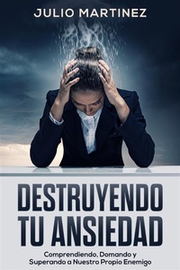 Bild: Destruyendo tu Ansiedad - Julio Juez