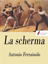 Abbildung von: La scherma - Passerino