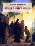 Cover: Jesus Christ Heals - E-BOOKARAMA