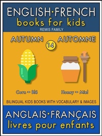 Abbildung von: 14 - Autumn | Automne - English French Books for Kids (Anglais Français Livres pour Enfants) - Remis Family