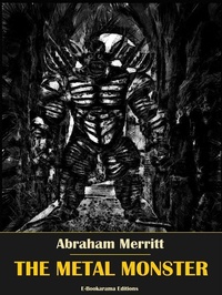 Enlarge image Cover: The Metal Monster - E-BOOKARAMA