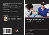 Abbildung von: La tripla pasta antibiotica in endodonzia pediatrica - Edizioni Sapienza