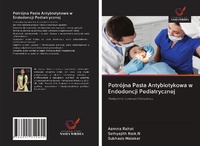 Abbildung von: Potrójna Pasta Antybiotykowa w Endodoncji Pediatrycznej - Wydawnictwo Nasza Wiedza