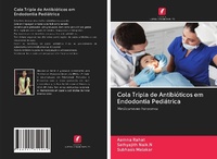 Abbildung von: Cola Tripla de Antibióticos em Endodontia Pediátrica - Edições Nosso Conhecimento