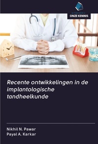 Abbildung von: Recente ontwikkelingen in de implantologische tandheelkunde - Uitgeverij Onze Kennis