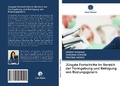 Cover: J&uuml;ngste Fortschritte im Bereich der Formgebung und Reinigung von R&uuml;stungsg&uuml;tern - Verlag Unser Wissen