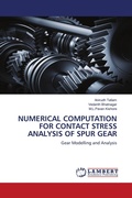 Cover: NUMERICAL COMPUTATION FOR CONTACT STRESS ANALYSIS OF SPUR GEAR - LAP Lambert Academic Publishing