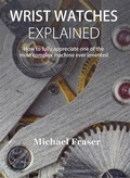 Cover: Wrist Watches Explained - Vyiha Publishing