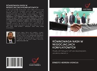 Abbildung von: RÓWNOWAGA NASH W NEGOCJACJACH KONFLIKTOWYCH - Wydawnictwo Nasza Wiedza