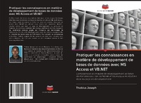 Abbildung von: Pratiquer les connaissances en matière de développement de bases de données avec MS Access et VB.NET - Editions Notre Savoir