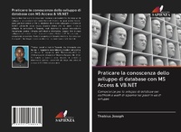 Abbildung von: Praticare la conoscenza dello sviluppo di database con MS Access & VB.NET - Edizioni Sapienza